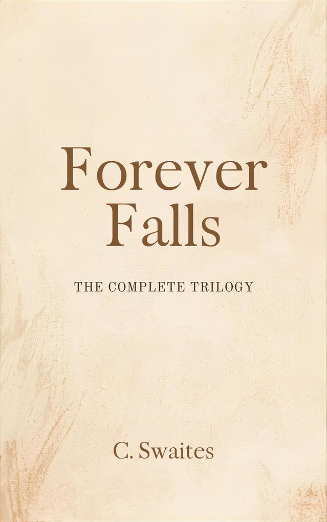 Forever Falls: The Complete