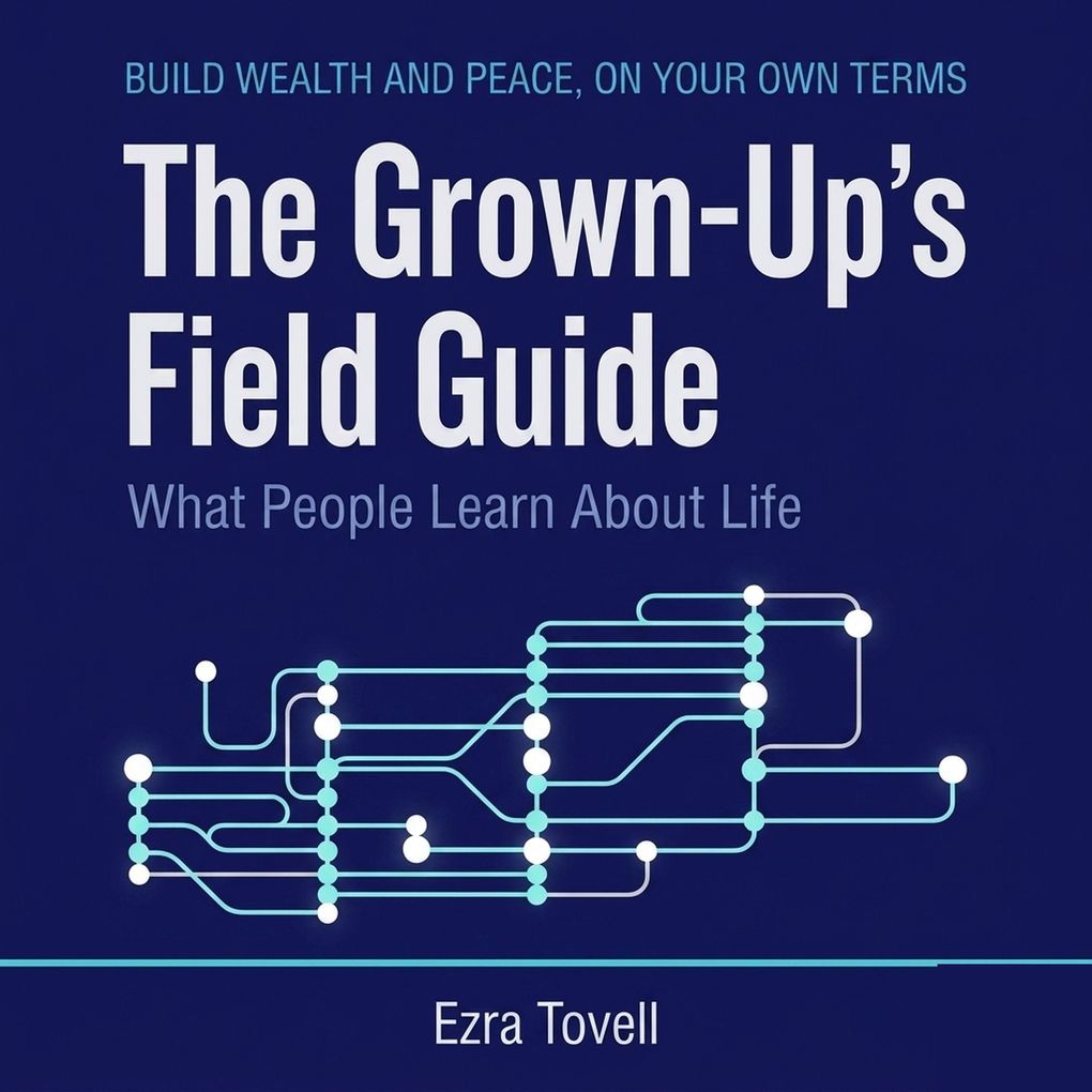 The Grown-Up's Field Guide