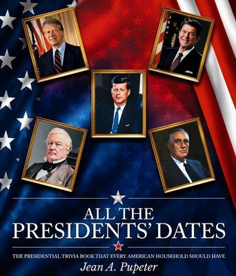 All the Presidents' Dates