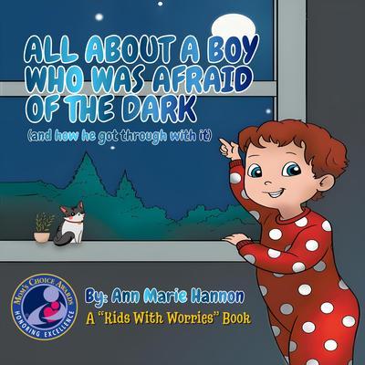 The Boy Who Was Afraid In The Dark