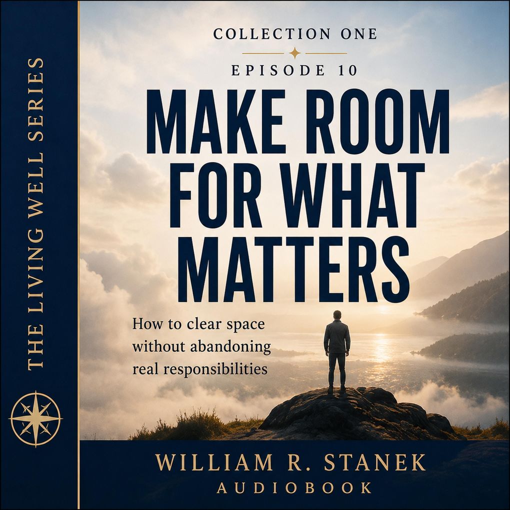 Make Room for What Matters