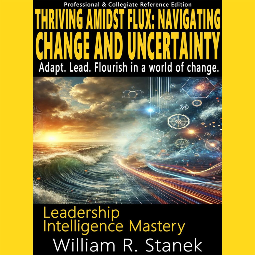 Thriving Amidst Flux