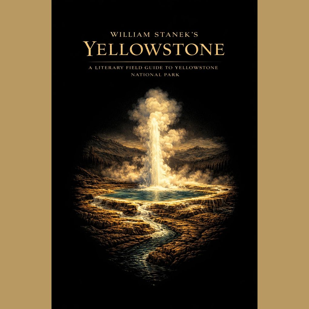 William Stanek's Yellowstone