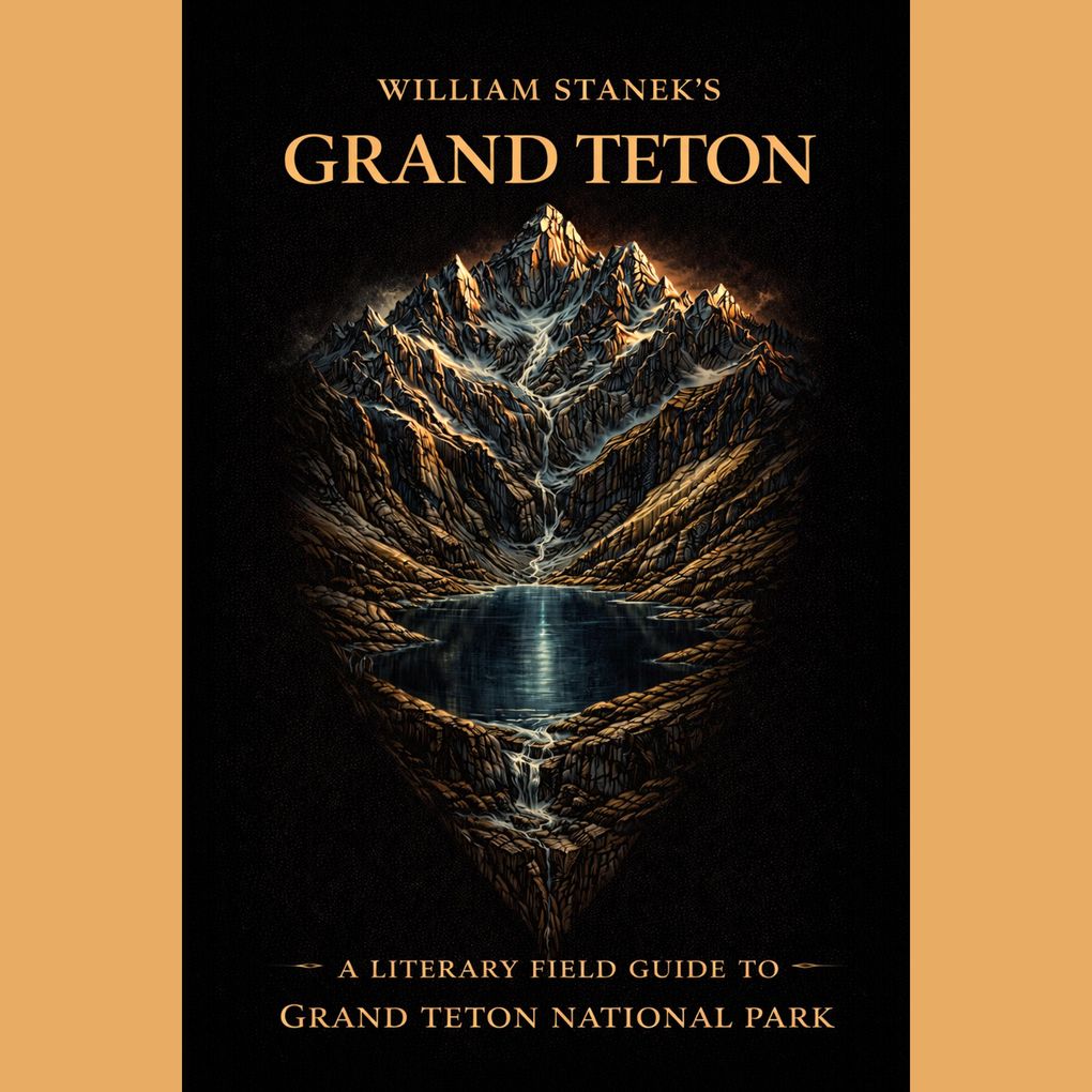 William Stanek's Grand Teton