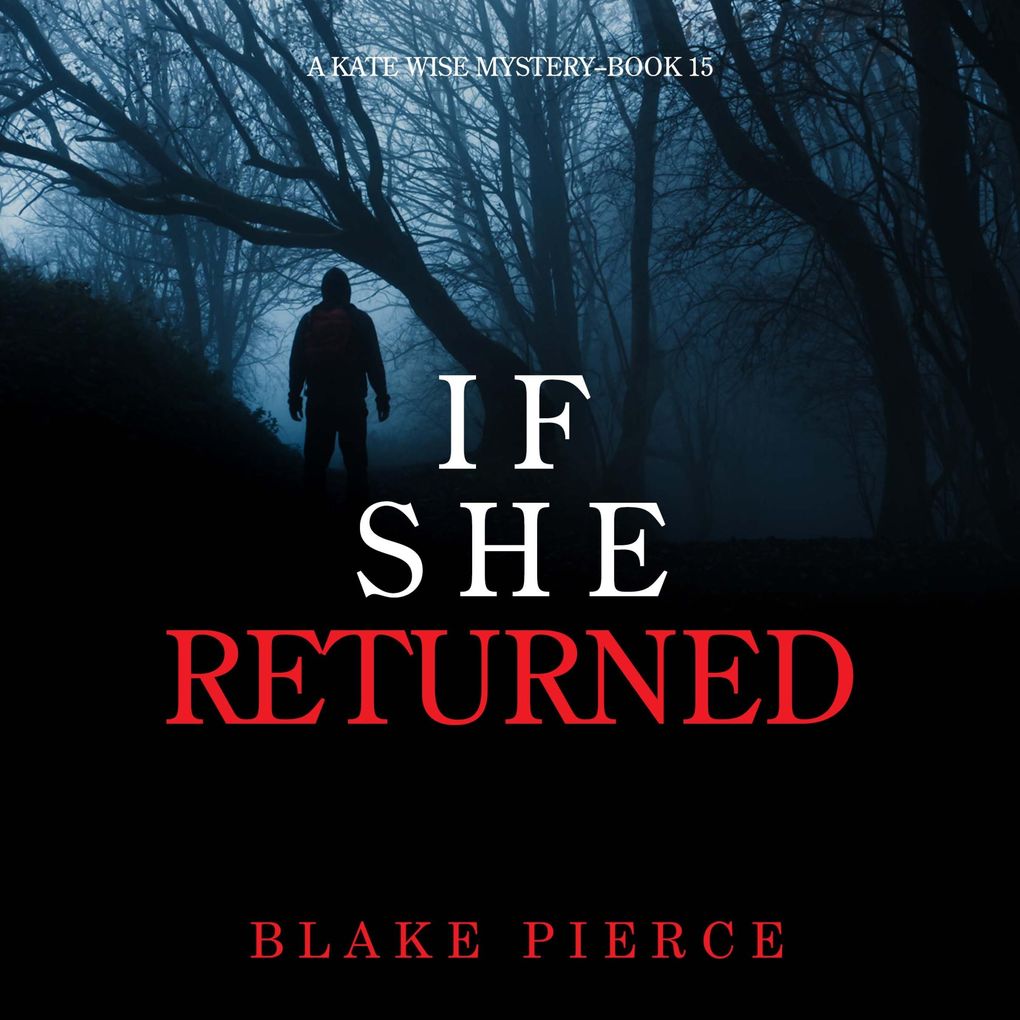 If She Returned (A Kate Wise MysteryBook 15)