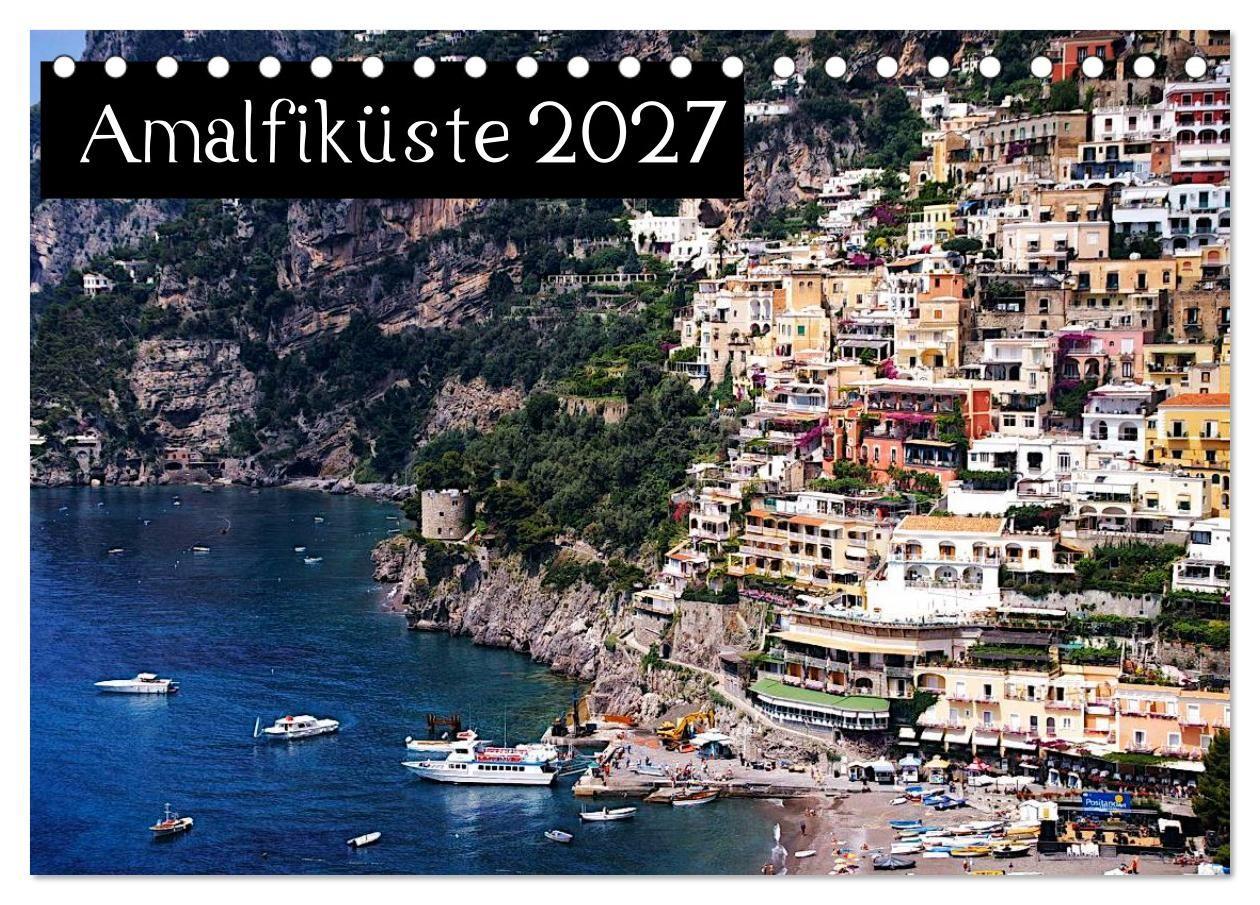 Amalfiküste 2027 (Tischkalender 2027 DIN A5 quer) CALVENDO Monatskalender