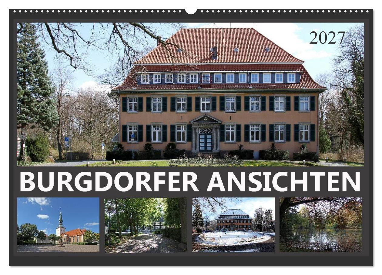BURGDORFER ANSICHTEN (Wandkalender 2027 DIN A2 quer) CALVENDO Monatskalender
