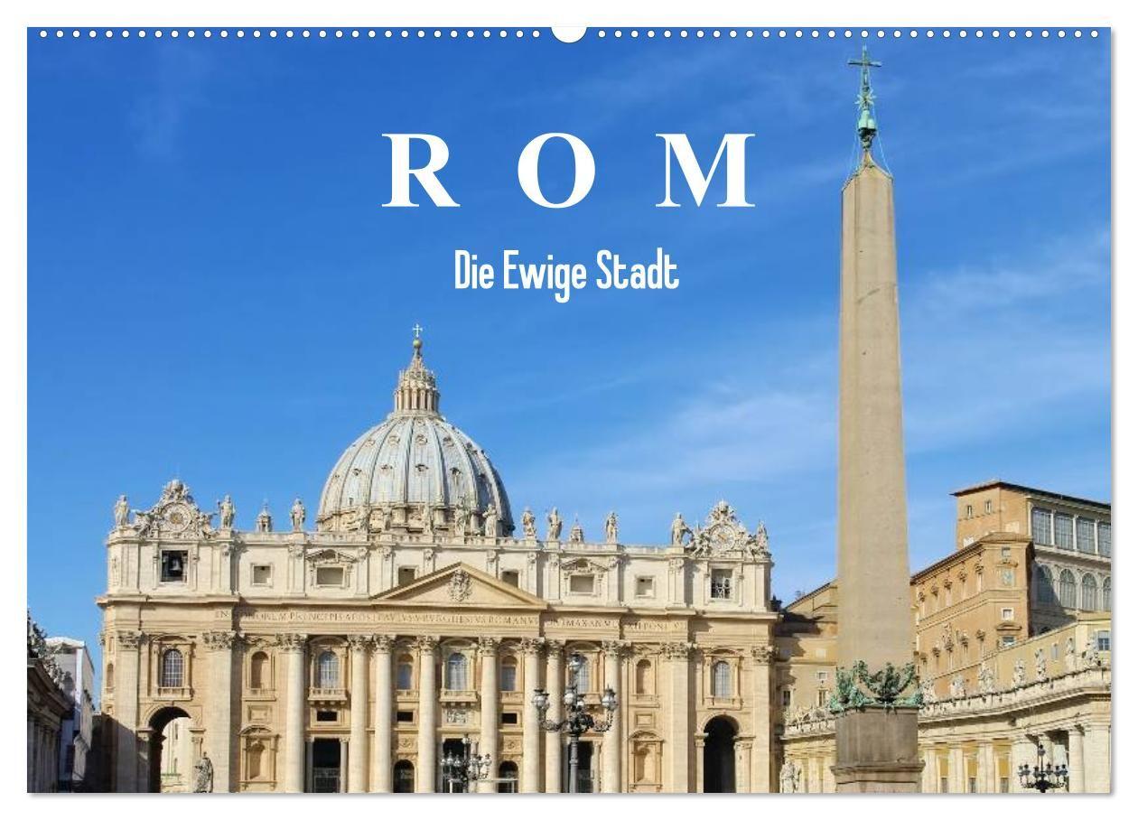 Rom - Die Ewige Stadt (Wandkalender 2027 DIN A2 quer) CALVENDO Monatskalender