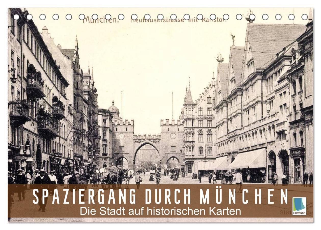 Spaziergang durch München - Die Stadt auf historischen Karten (Tischkalender 2027 DIN A5 quer) CALVENDO Monatskalender