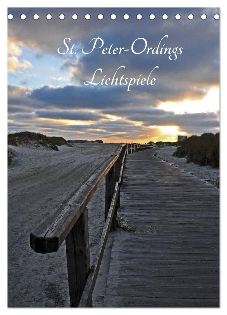 St. Peter-Ordings Lichtspiele (Tischkalender 2027 DIN A5 hoch) CALVENDO Monatskalender