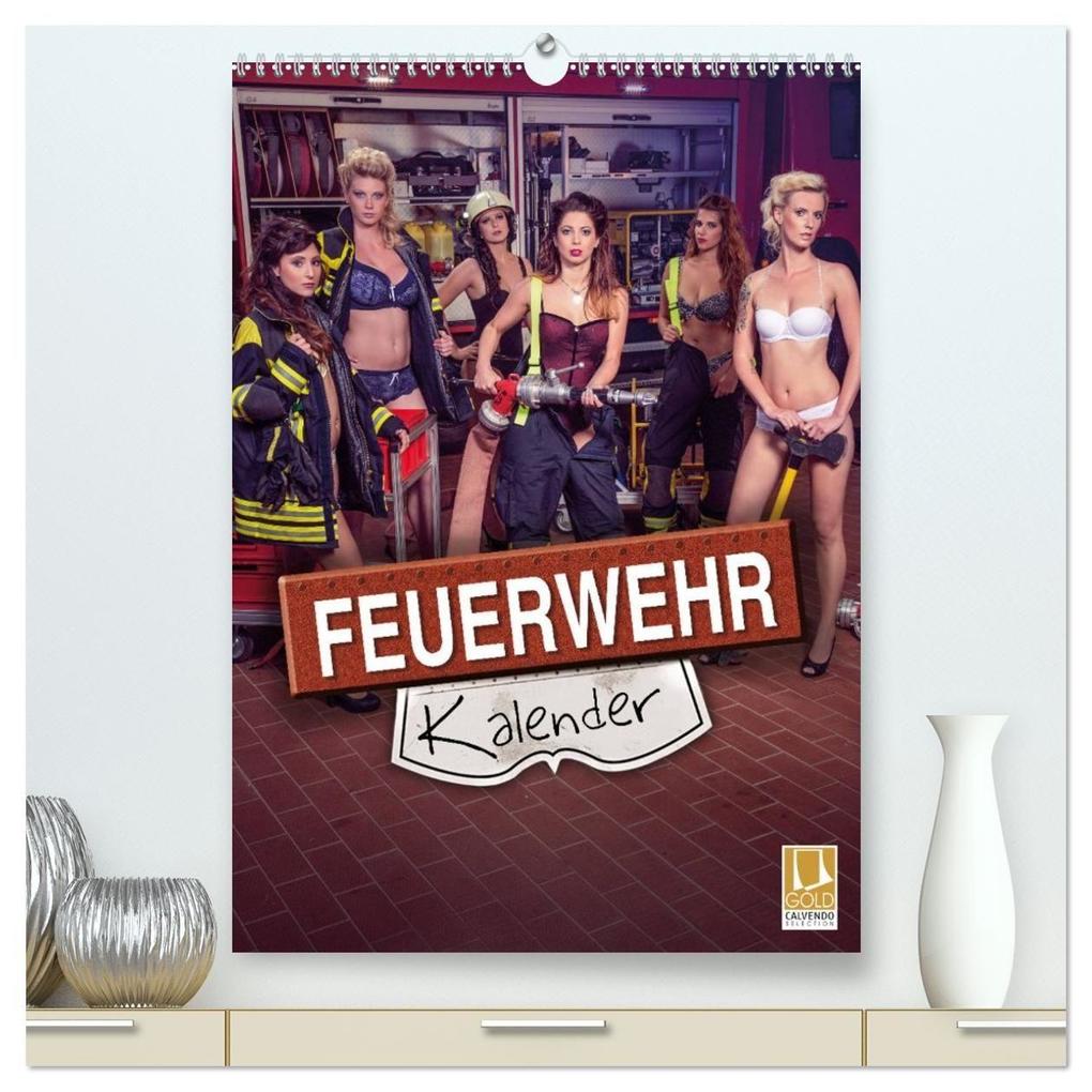 Feuerwehrkalender 2027 (hochwertiger Premium Wandkalender 2027 DIN A2 hoch) Kunstdruck in Hochglanz
