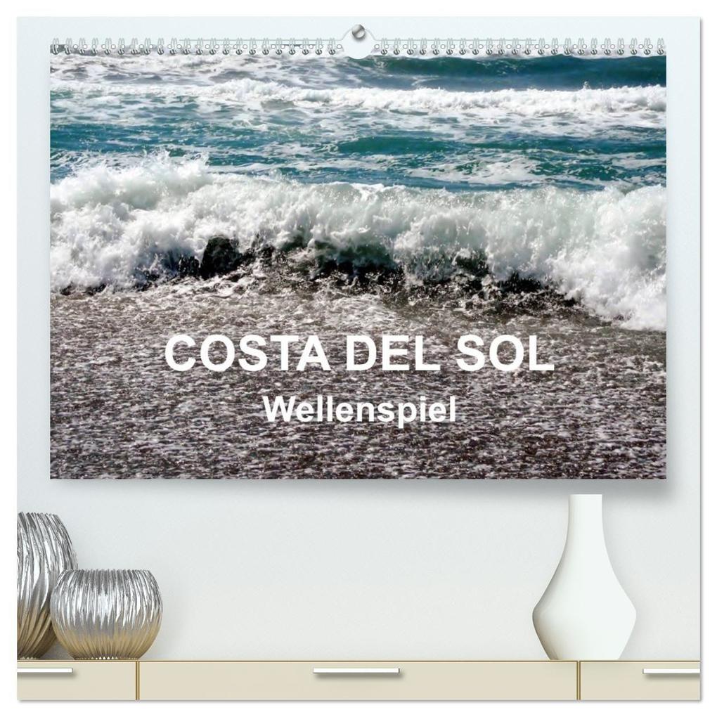 COSTA DEL SOL - Wellenspiel (hochwertiger Premium Wandkalender 2027 DIN A2 quer) Kunstdruck in Hochglanz
