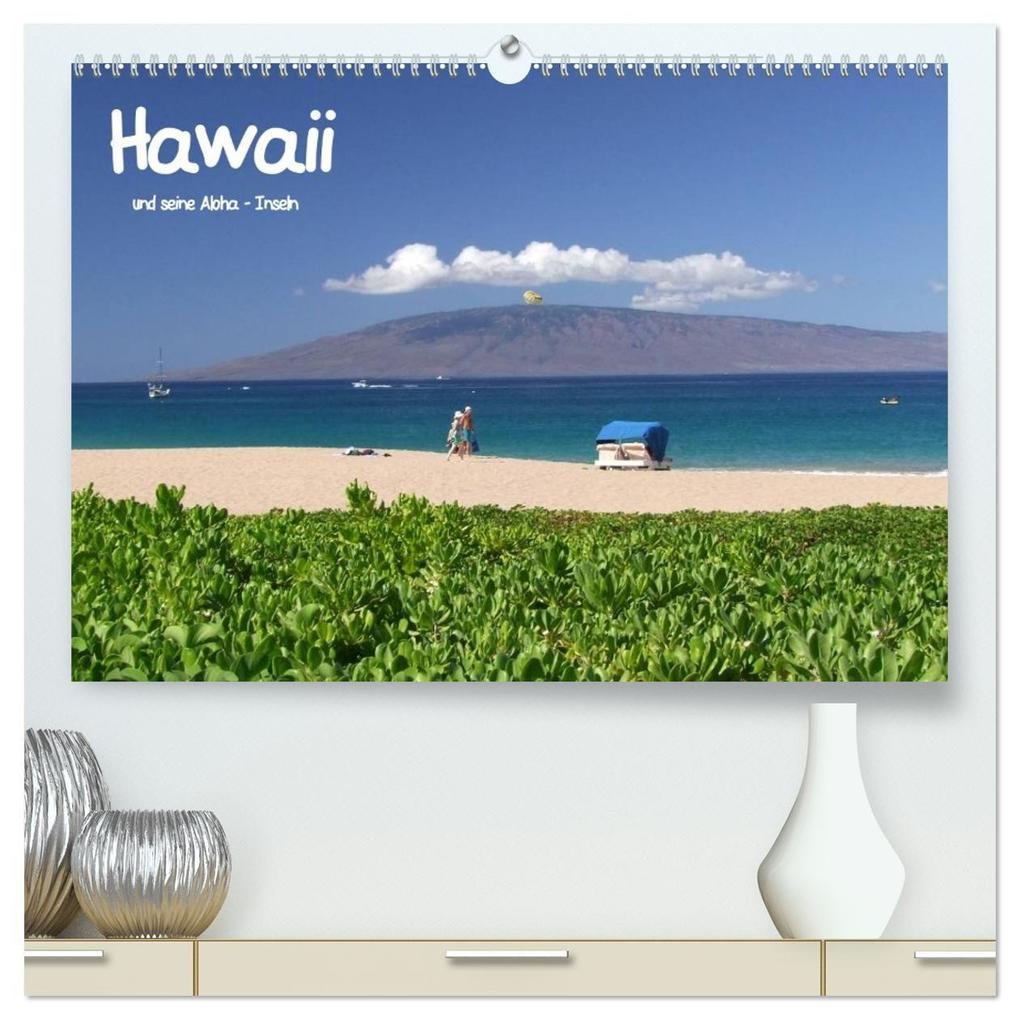 Hawaii und seine Aloha - Inseln (hochwertiger Premium Wandkalender 2027 DIN A2 quer) Kunstdruck in Hochglanz