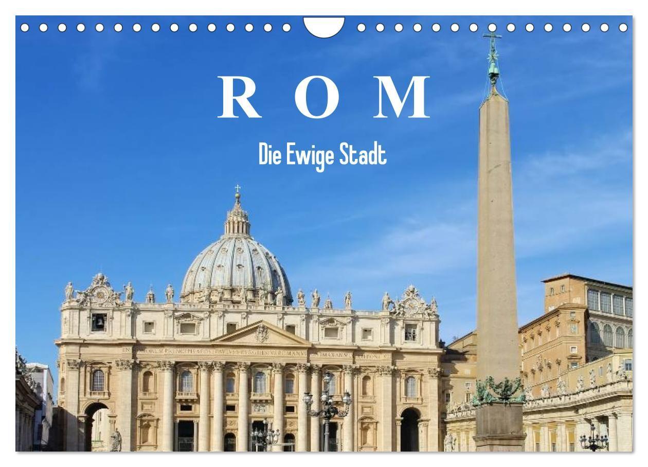 Rom - Die Ewige Stadt (Wandkalender 2027 DIN A4 quer) CALVENDO Monatskalender