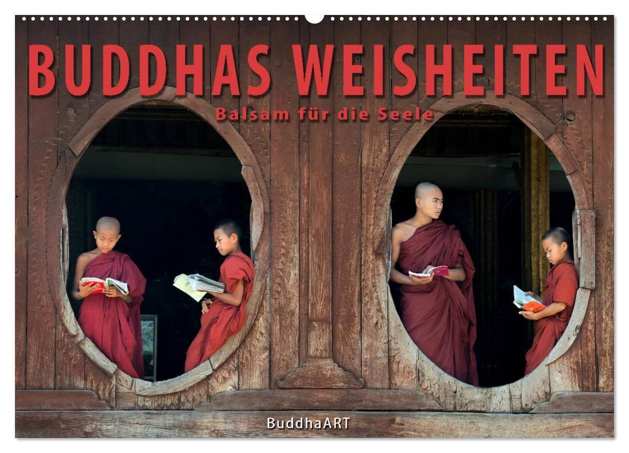 BUDDHAS WEISHEITEN - Balsam für die Seele (Wandkalender 2027 DIN A2 quer) CALVENDO Monatskalender