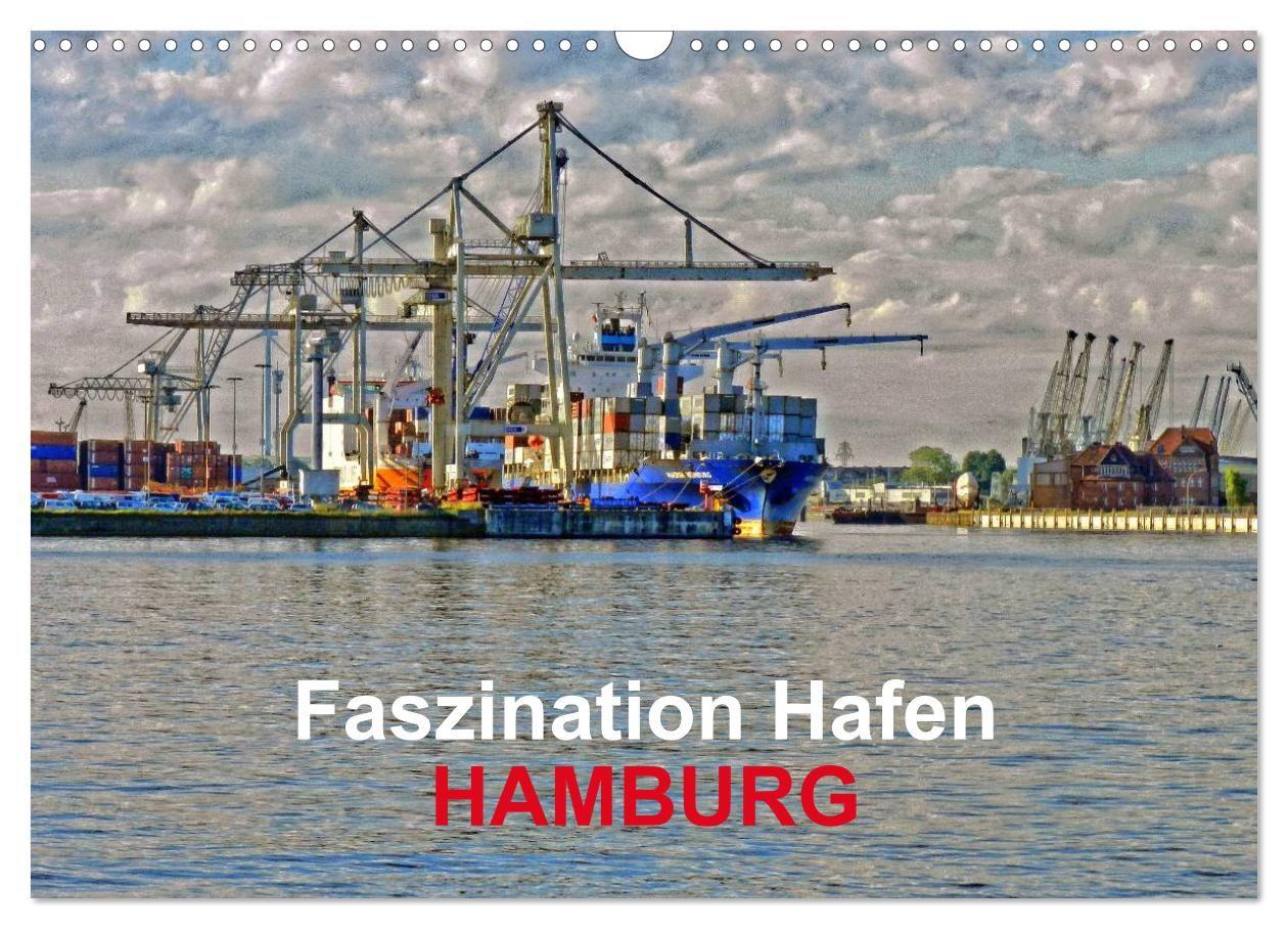 Faszination Hafen - Hamburg (Wandkalender 2027 DIN A3 quer) CALVENDO Monatskalender