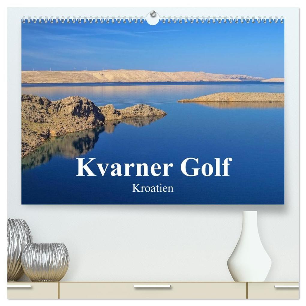 Kvarner Golf - Kroatien (hochwertiger Premium Wandkalender 2027 DIN A2 quer) Kunstdruck in Hochglanz