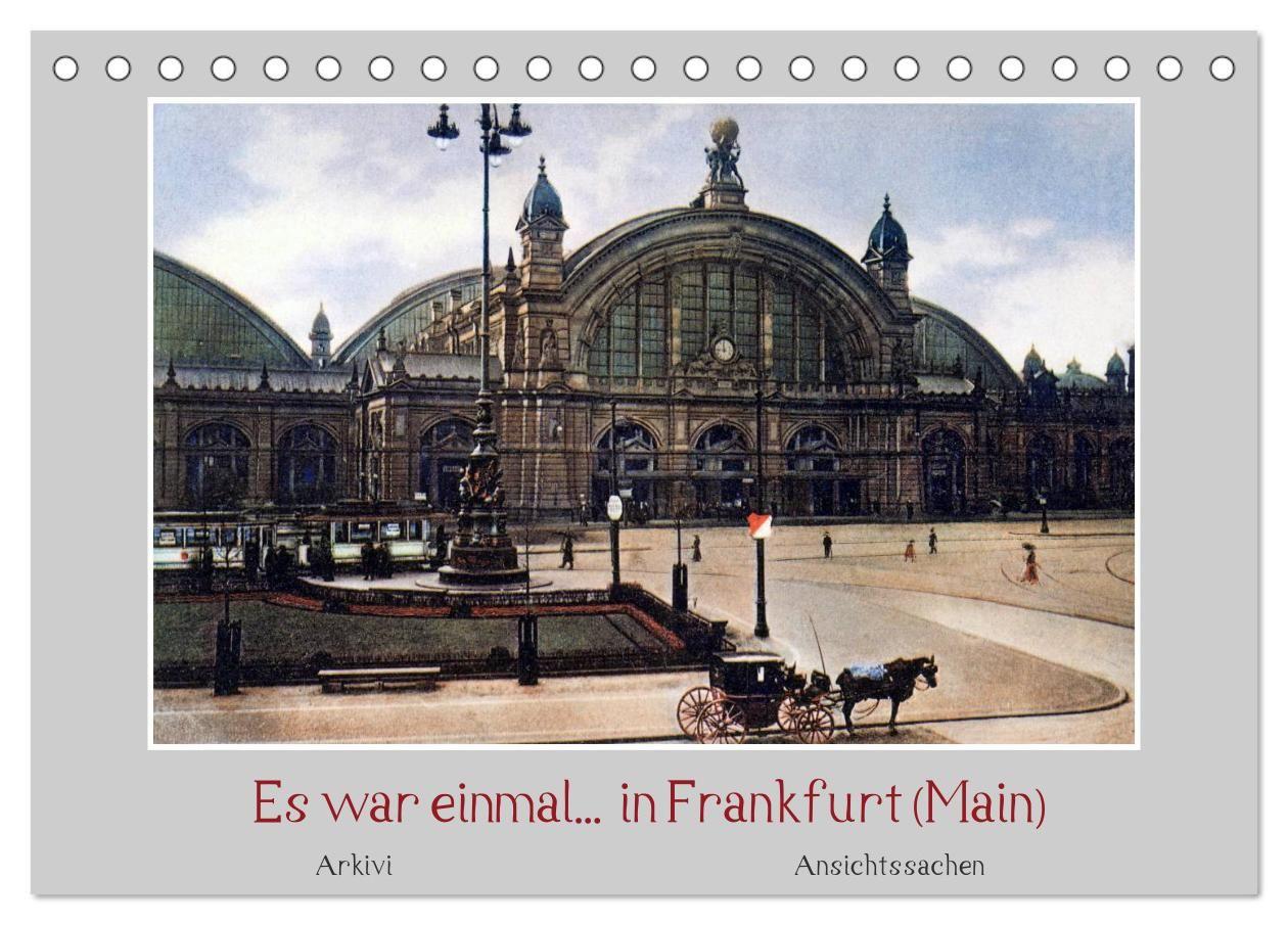 Es war einmal... in Frankfurt (Main) (Tischkalender 2027 DIN A5 quer) CALVENDO Monatskalender