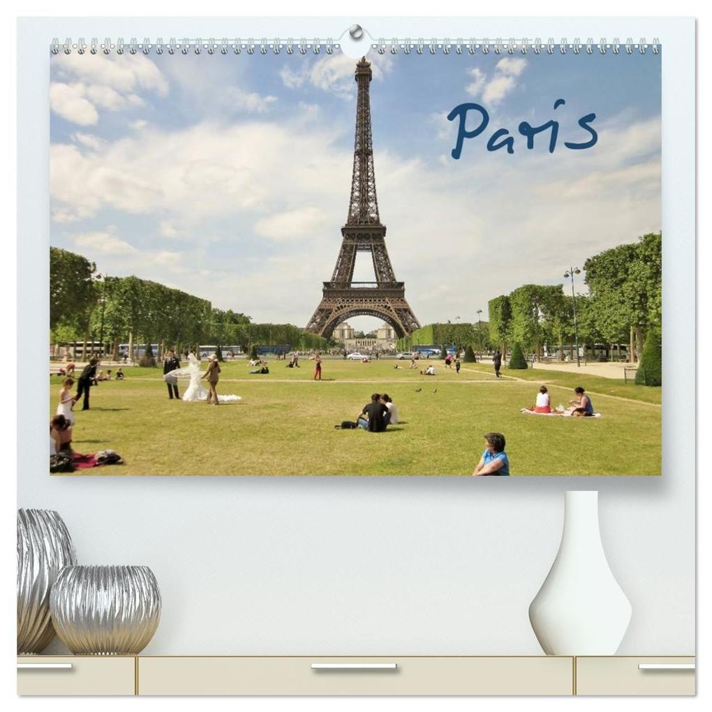 Paris (hochwertiger Premium Wandkalender 2027 DIN A2 quer) Kunstdruck in Hochglanz