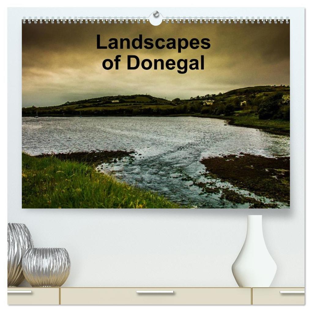 Landsapes of Donegal (High Quality Premium Wall Calendar 2027 DIN A2 landscape)CALVENDO 12 Month Wall Calendar