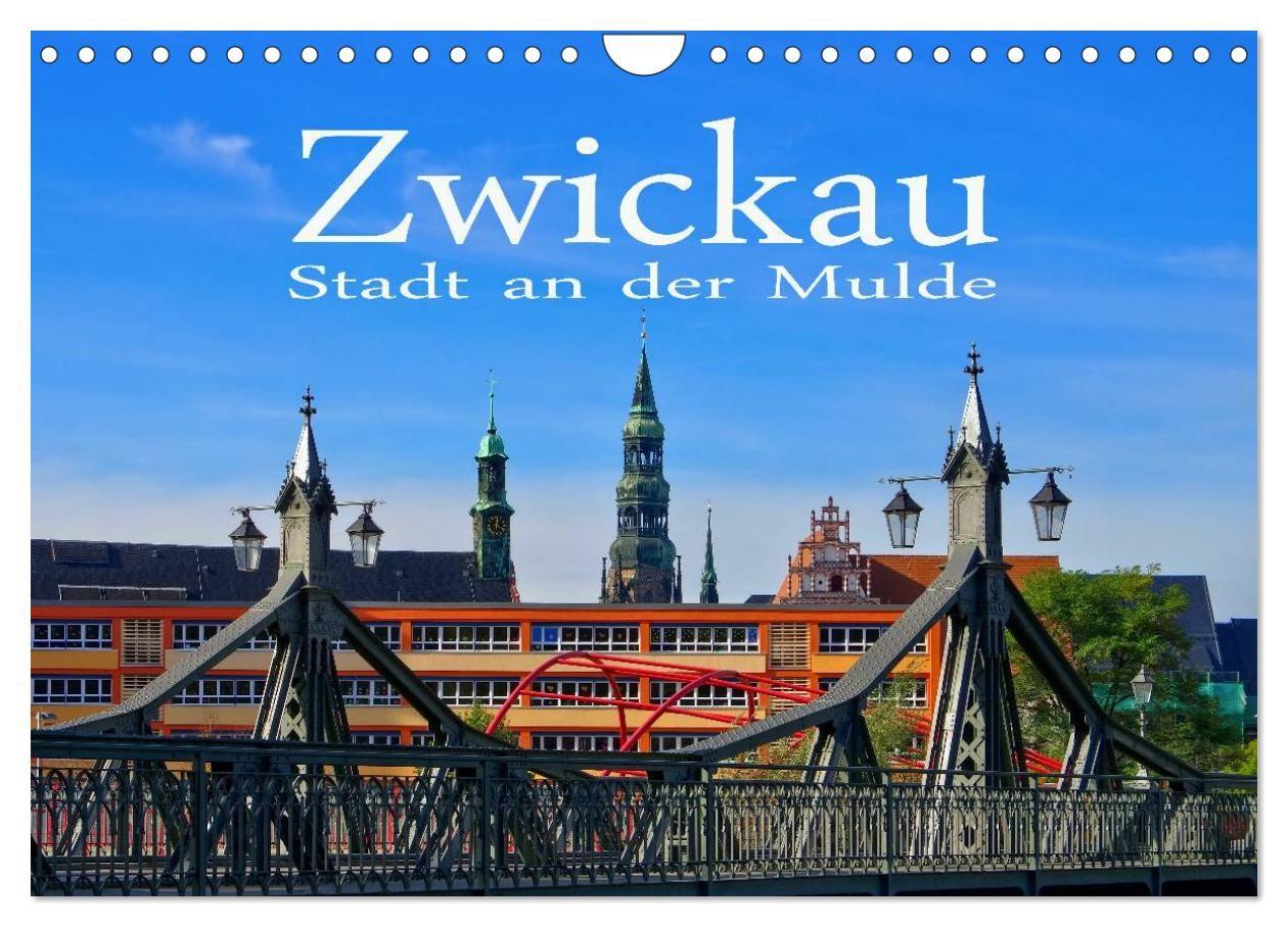 Zwickau - Stadt an der Mulde (Wandkalender 2027 DIN A4 quer) CALVENDO Monatskalender