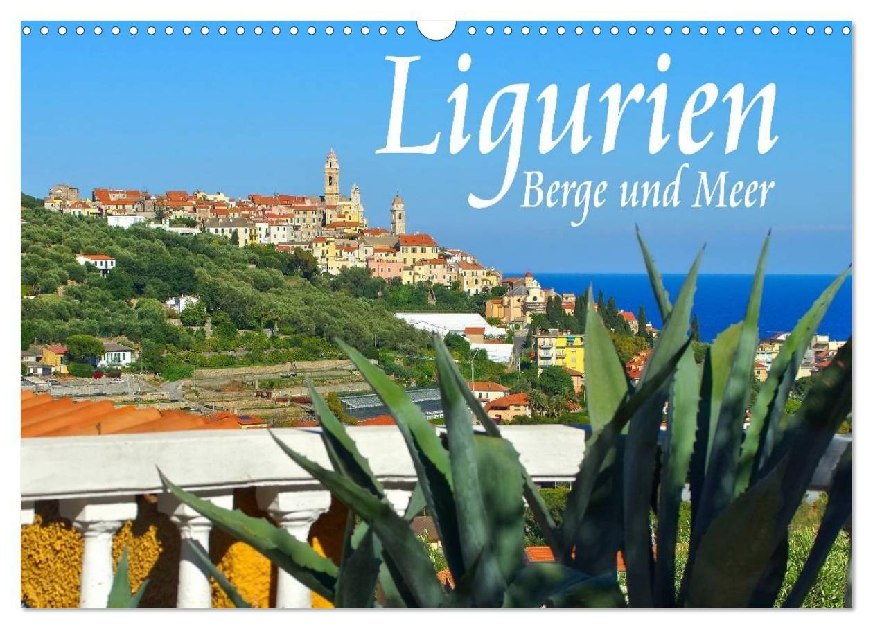 Ligurien - Berge und Meer (Wandkalender 2027 DIN A3 quer) CALVENDO Monatskalender
