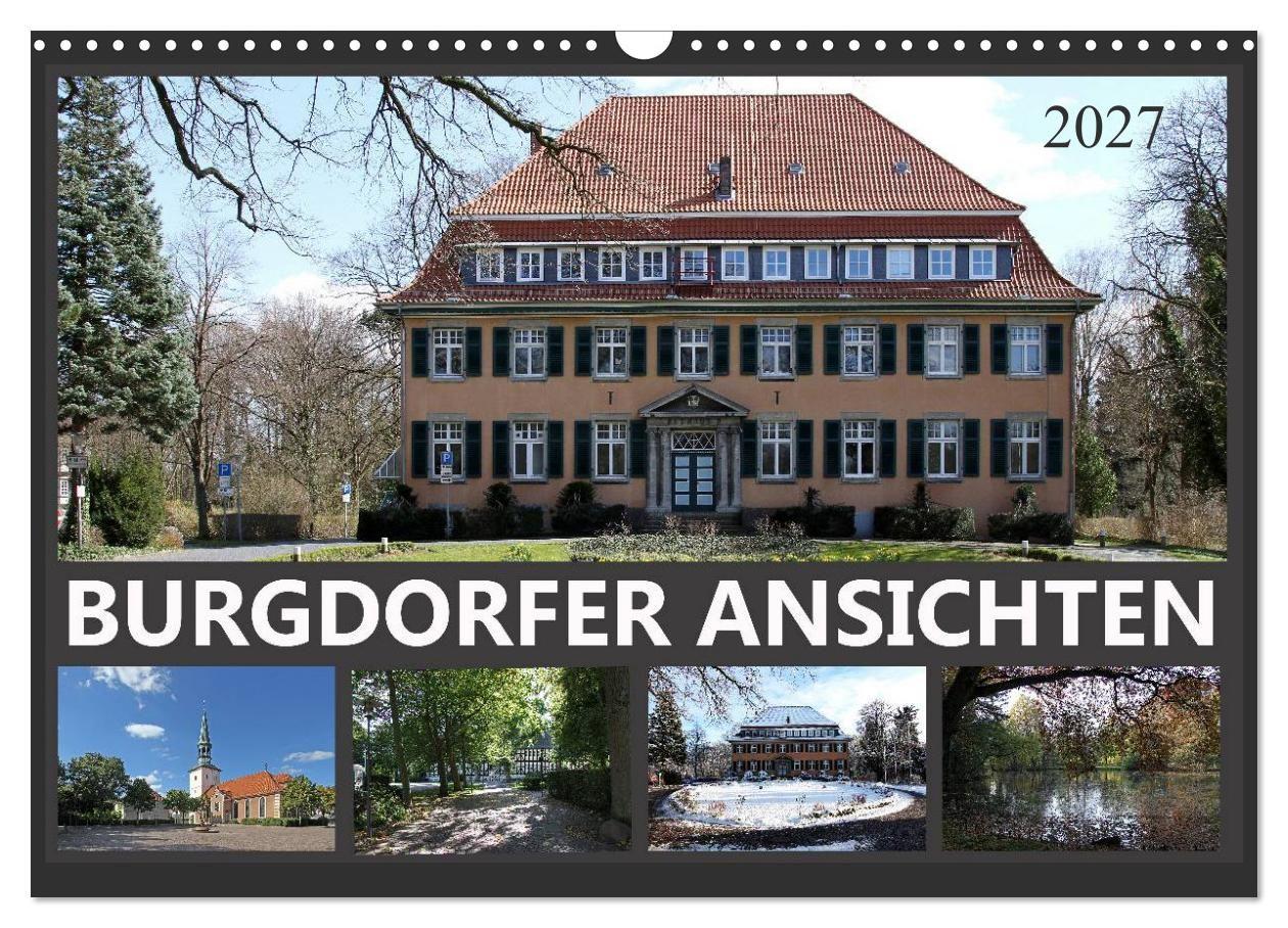 BURGDORFER ANSICHTEN (Wandkalender 2027 DIN A3 quer) CALVENDO Monatskalender