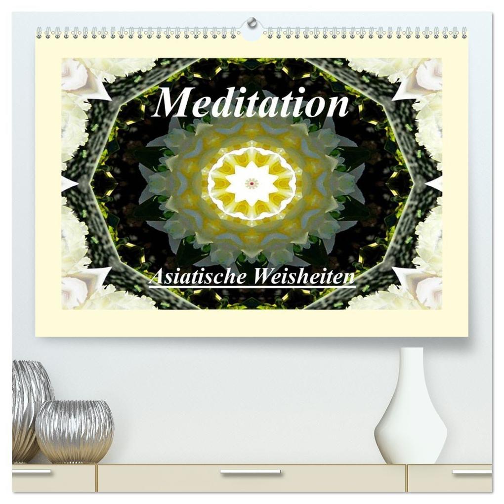 Meditation - Asiatische Weisheiten (hochwertiger Premium Wandkalender 2027 DIN A2 quer) Kunstdruck in Hochglanz