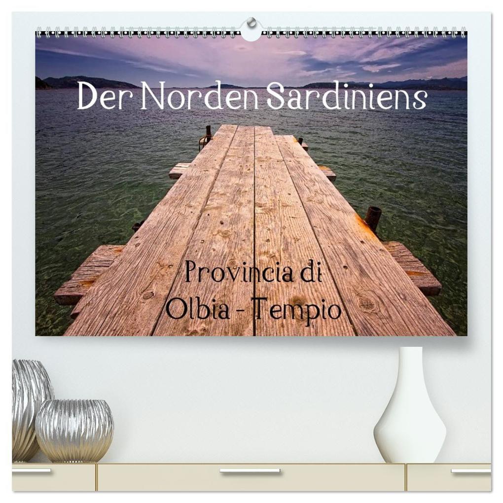 Der Norden Sardiniens (hochwertiger Premium Wandkalender 2027 DIN A2 quer) Kunstdruck in Hochglanz