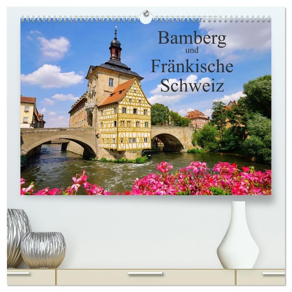 Bamberg und Fränkische Schweiz (hochwertiger Premium Wandkalender 2027 DIN A2 quer) Kunstdruck in Hochglanz