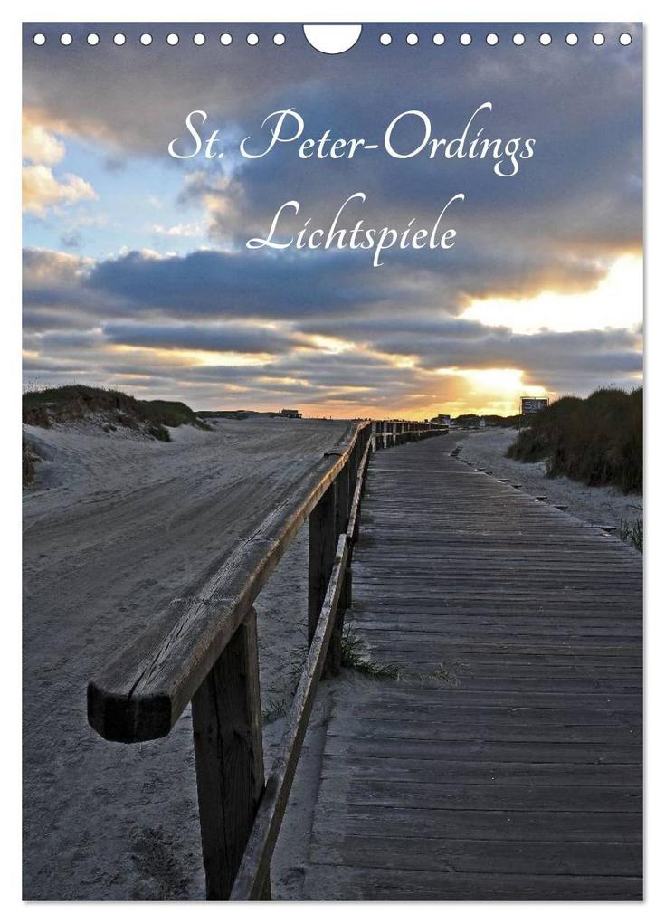 St. Peter-Ordings Lichtspiele (Wandkalender 2027 DIN A4 hoch) CALVENDO Monatskalender