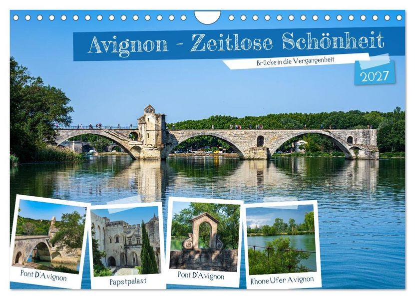 Avignon - Zeitlose Schönheit (Wandkalender 2027 DIN A4 quer) CALVENDO Monatskalender