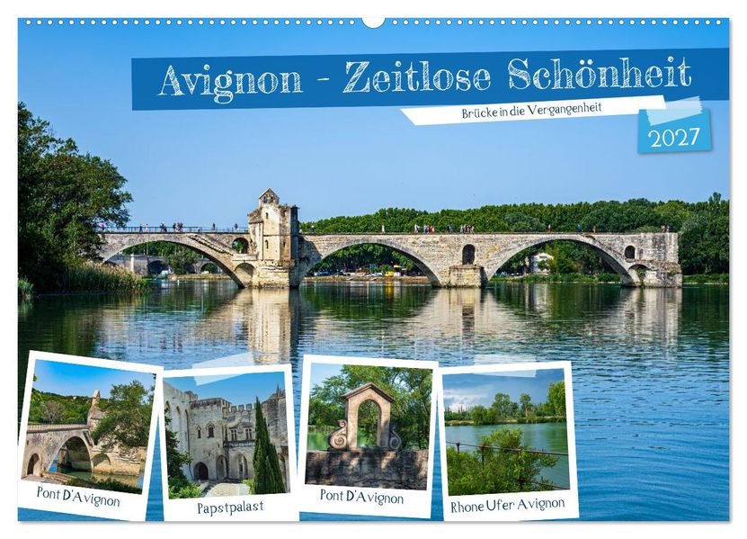 Avignon - Zeitlose Schönheit (Wandkalender 2027 DIN A2 quer) CALVENDO Monatskalender