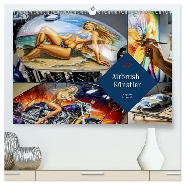 Airbrush-Künstler (hochwertiger Premium Wandkalender 2027 DIN A2 quer) Kunstdruck in Hochglanz