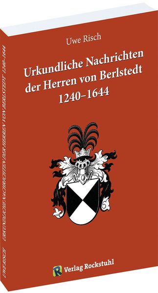 Urkundliche Nachrichten der Herren von Berlstedt 1240-1644