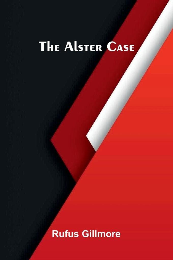 The Alster Case