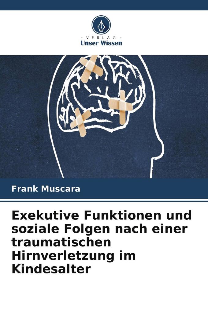 Exekutive Funktionen und soziale Folgen nach einer traumatischen Hirnverletzung im Kindesalter