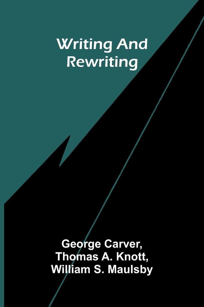 Writing and rewriting