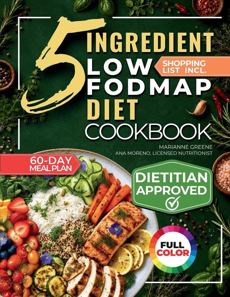 The 5 Ingredient Low-Fodmap Diet Cookbook