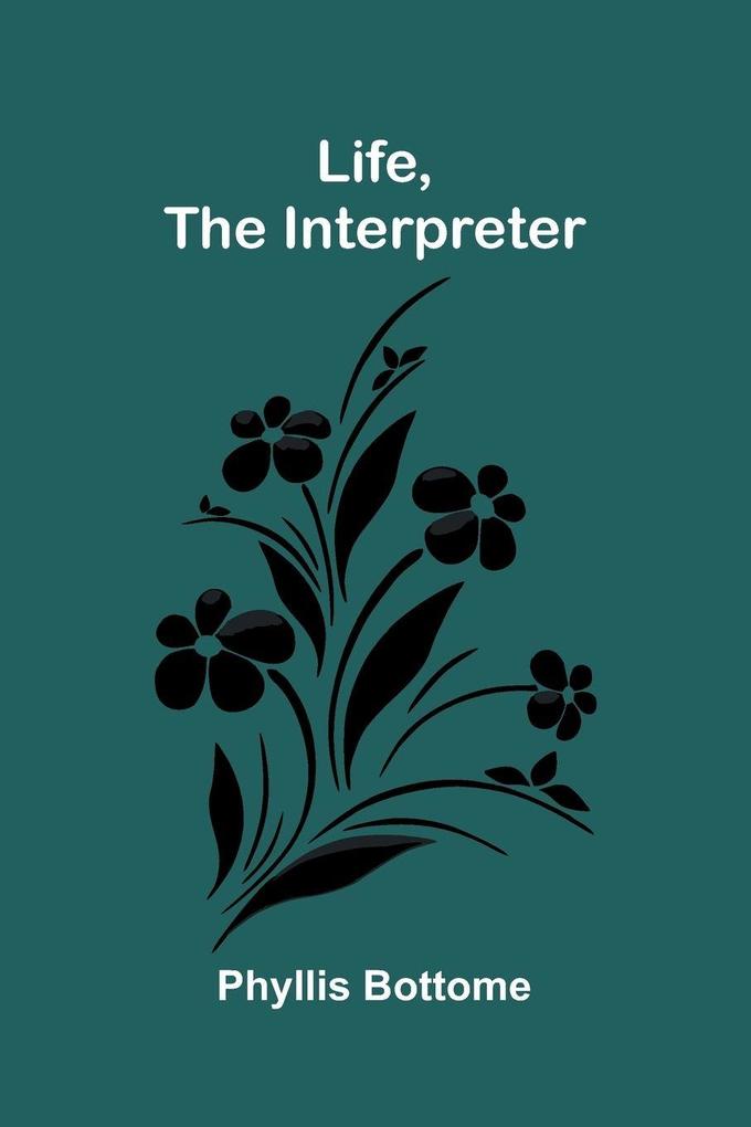 Life the Interpreter