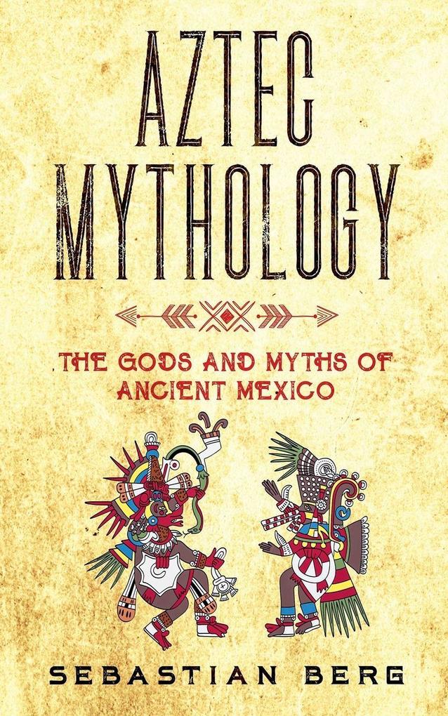 Aztec Mythology