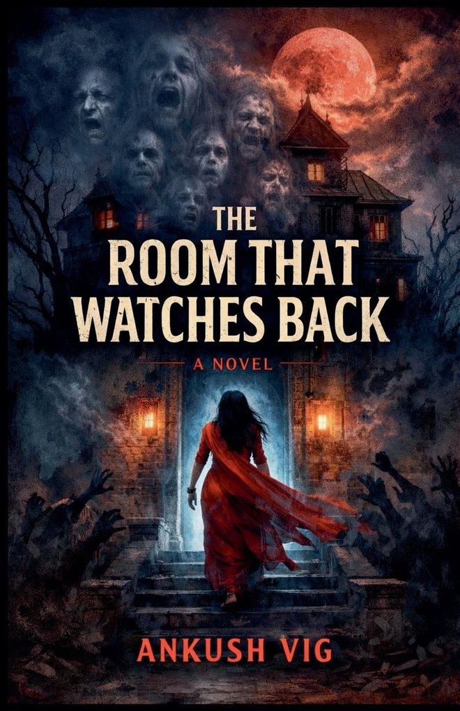 THE ROOM THAT WATCHES BACK