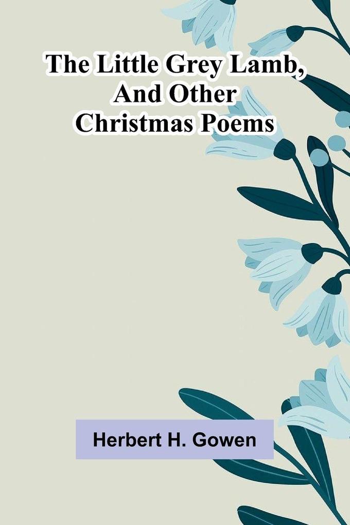 The little grey lamb and other Christmas poems