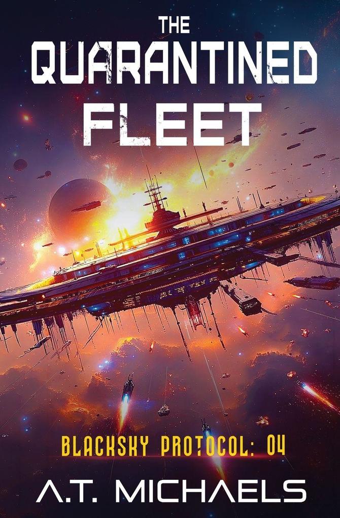The Quarantined Fleet