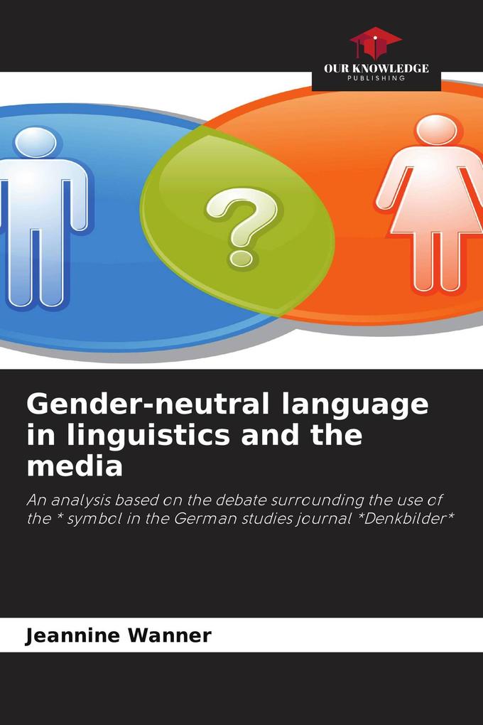 Gender-neutral language in linguistics and the media