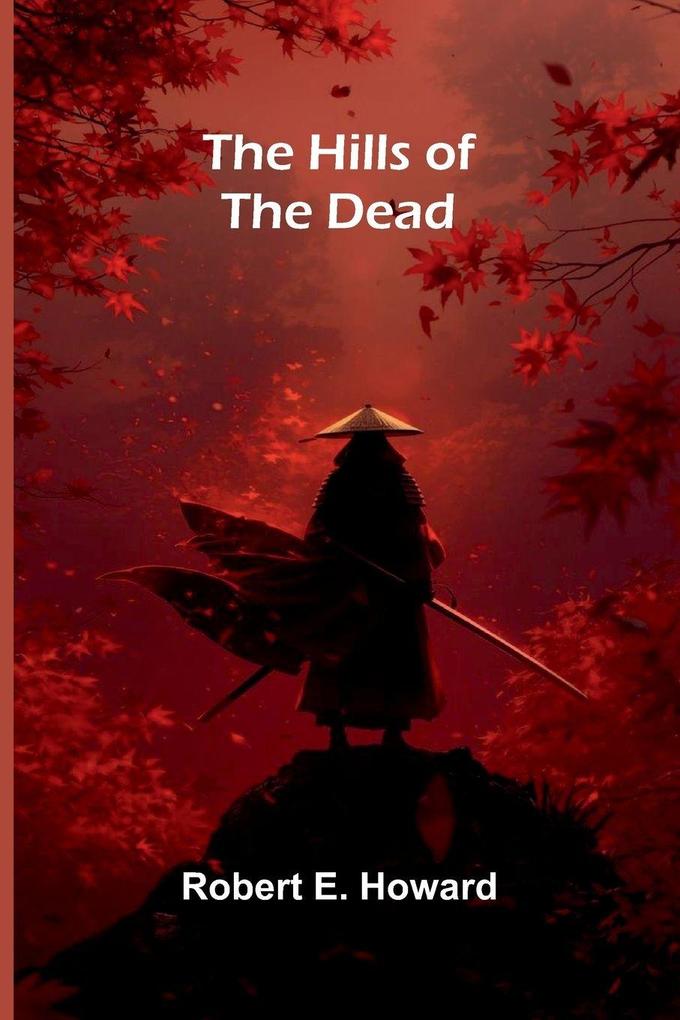 The Hills of the Dead