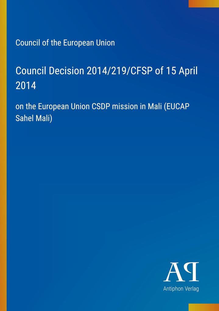Council Decision 2014/219/CFSP of 15 April 2014