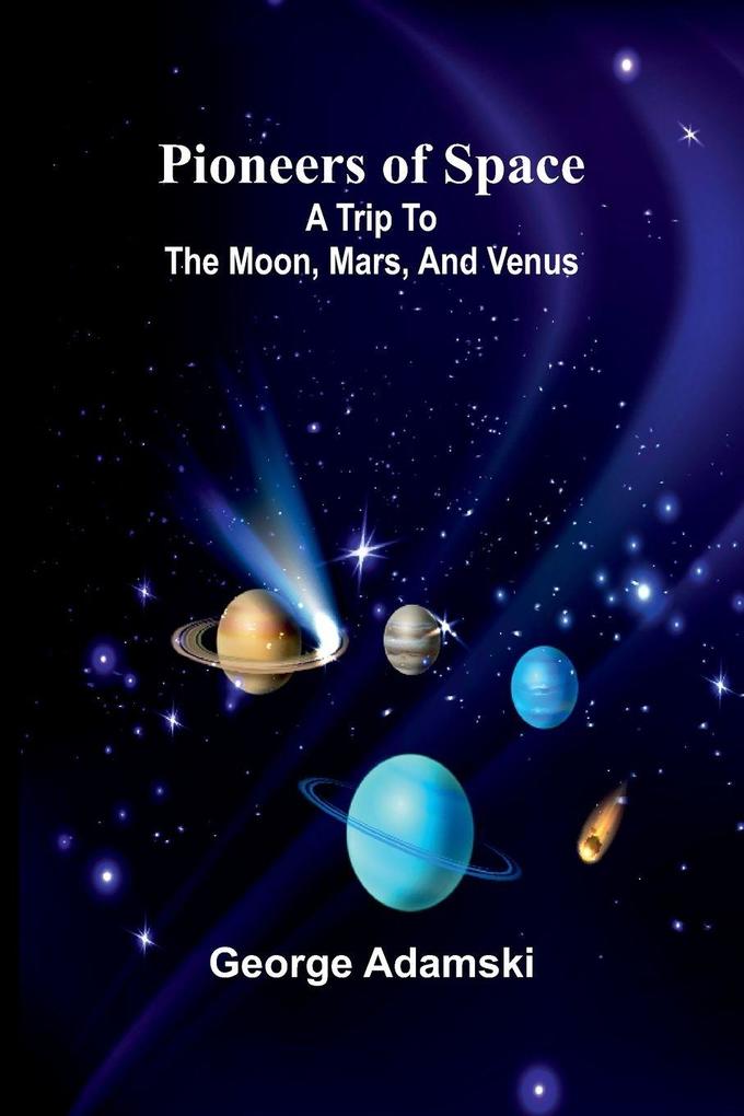 Pioneers of space