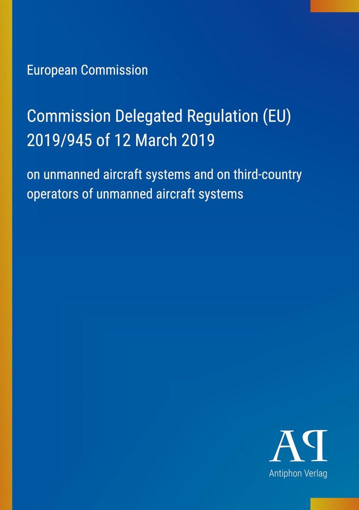 Commission Delegated Regulation (EU) 2019/945 of 12 March 2019