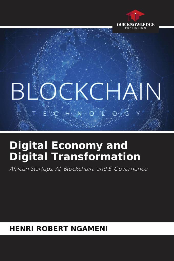 Digital Economy and Digital Transformation